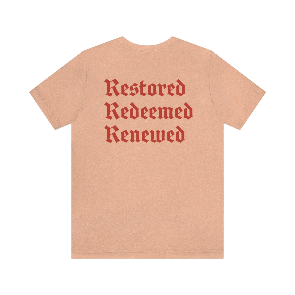 Restored Redeemed Renewed