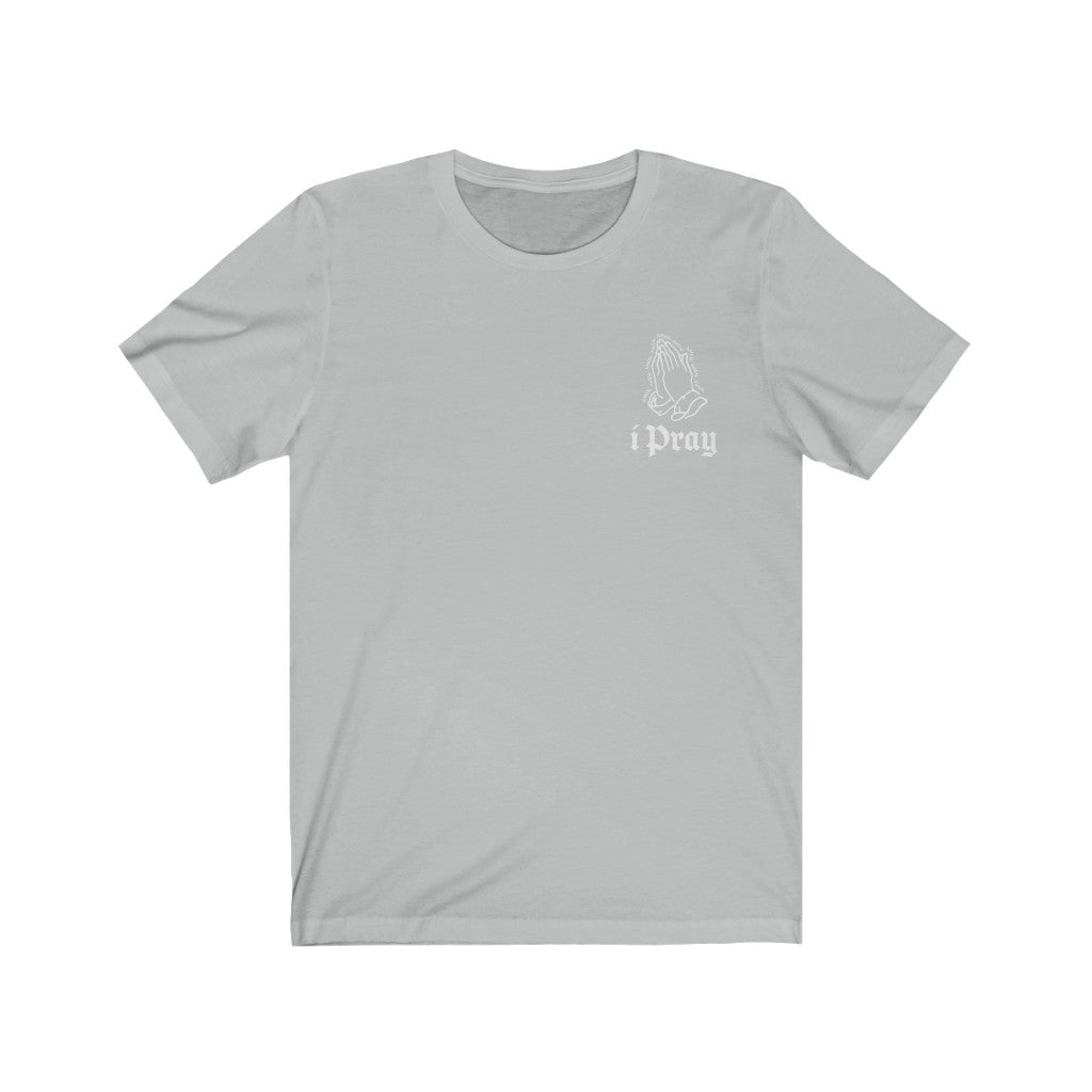 Christian Mens T-Shirt | Christian Streetwear | Jesus Shirt | I Pray