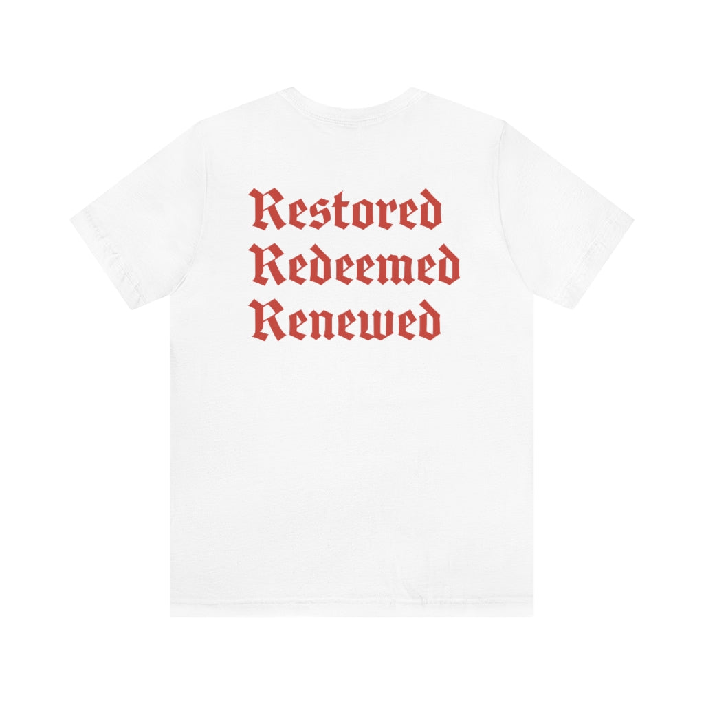 Restored Redeemed Renewed