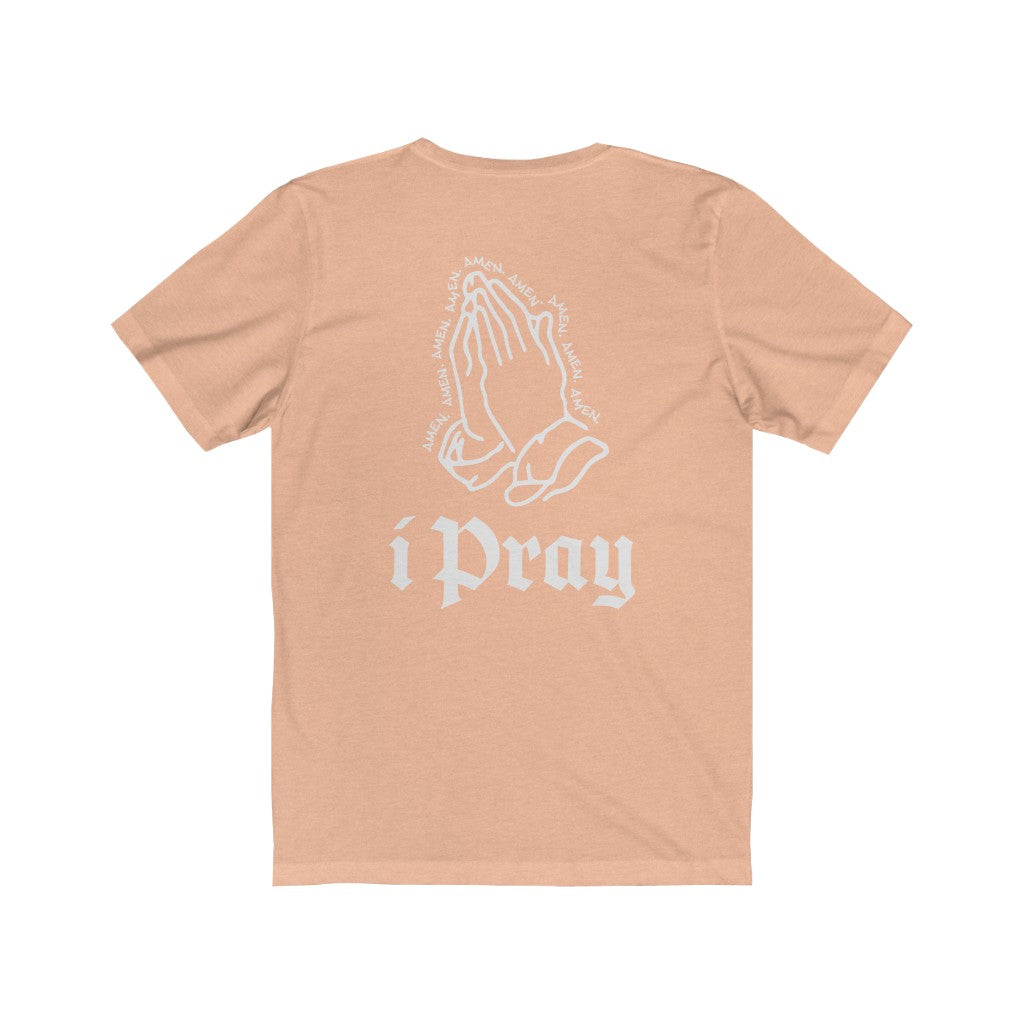 Christian Mens T-Shirt | Christian Streetwear | Jesus Shirt | I Pray