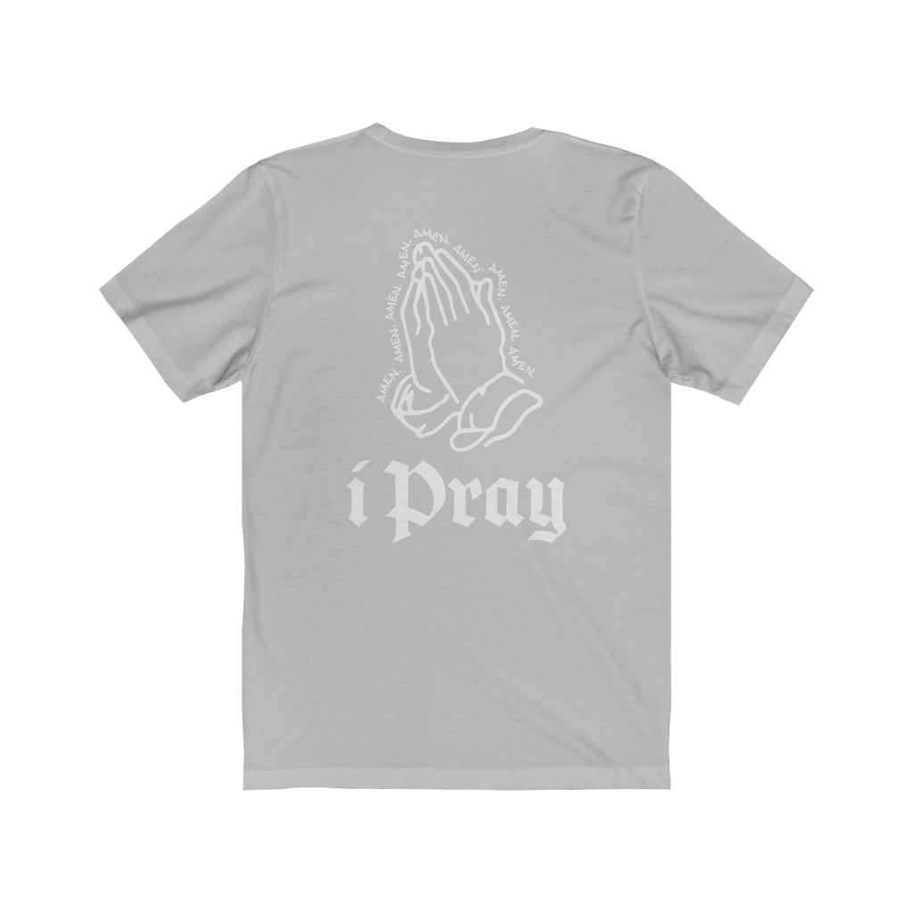 Christian Mens T-Shirt | Christian Streetwear | Jesus Shirt | I Pray