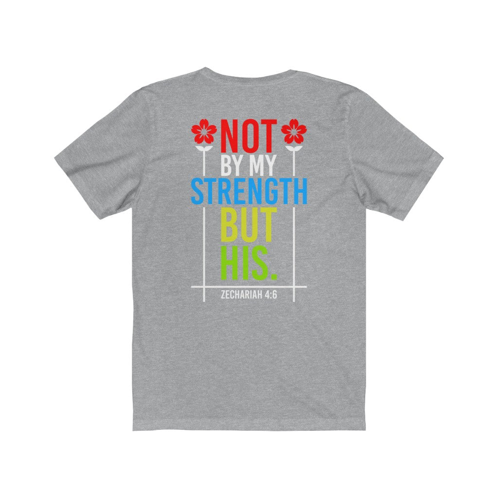 Not By My Strength But His Shirt
