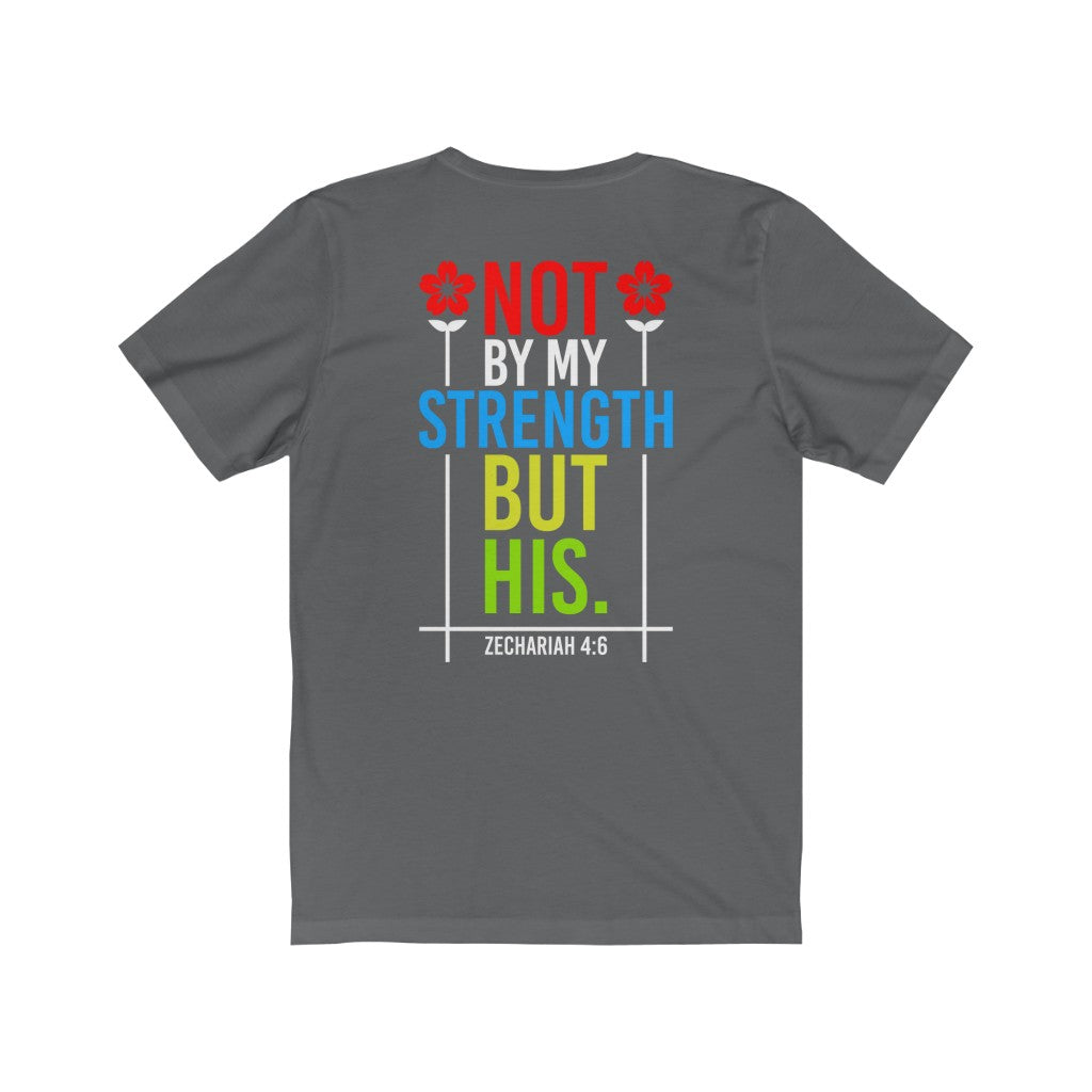 Not By My Strength But His Shirt