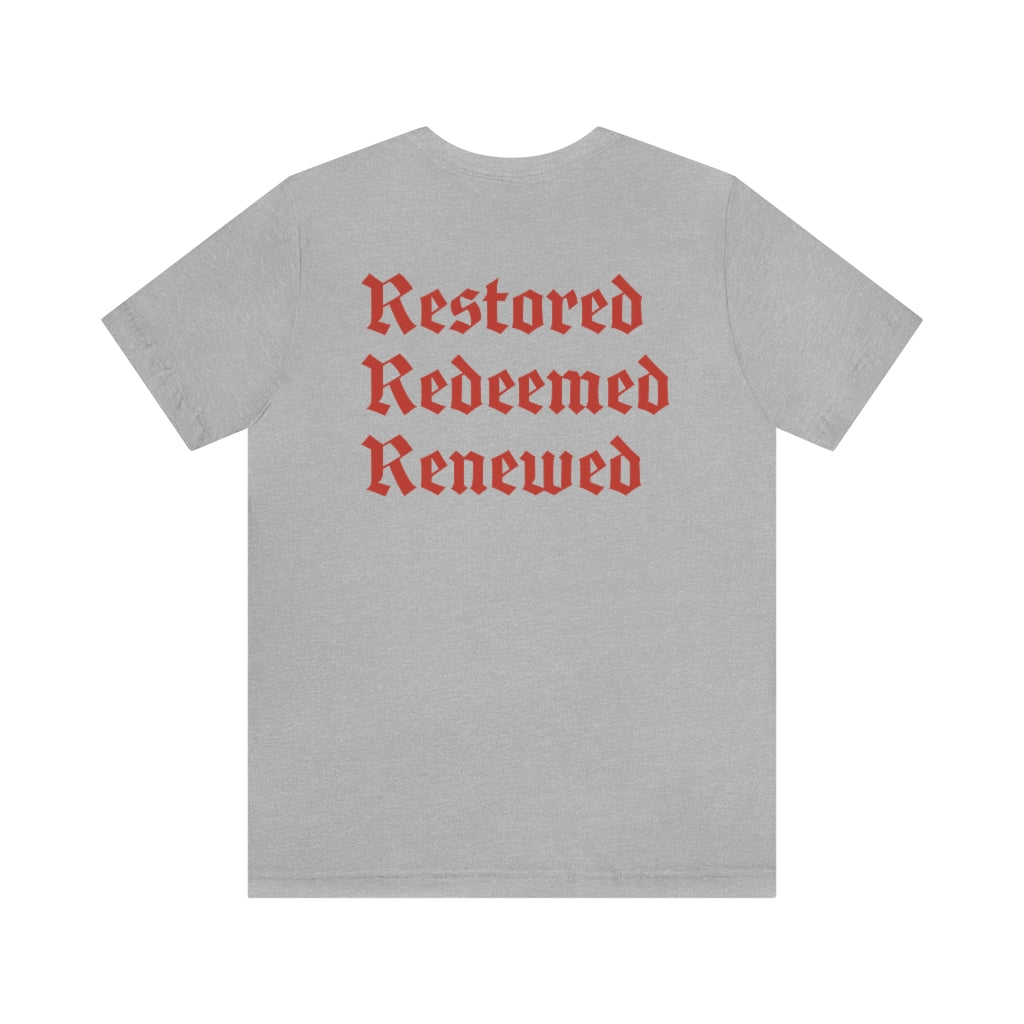 Restored Redeemed Renewed