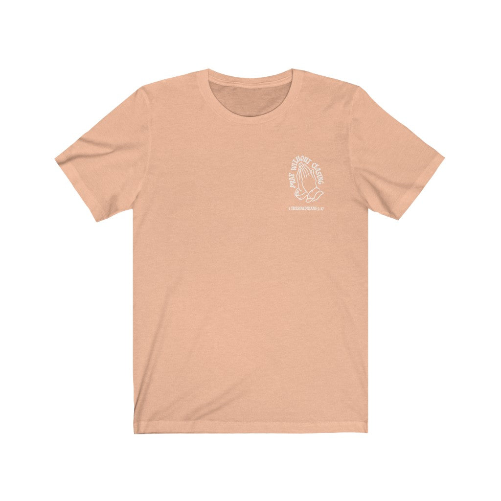 Mens Christian Streetwear t shirt -Pray without Ceasing