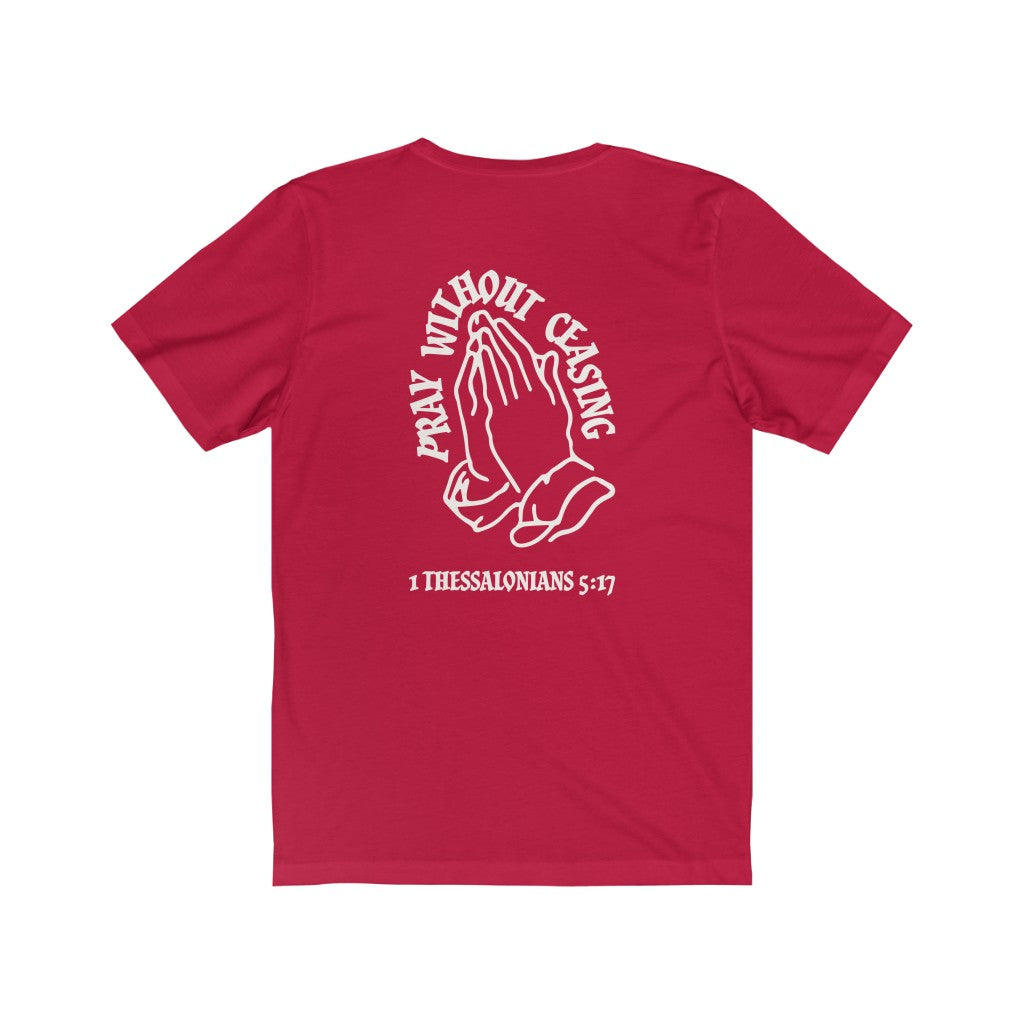 Mens Christian Streetwear t shirt -Pray without Ceasing