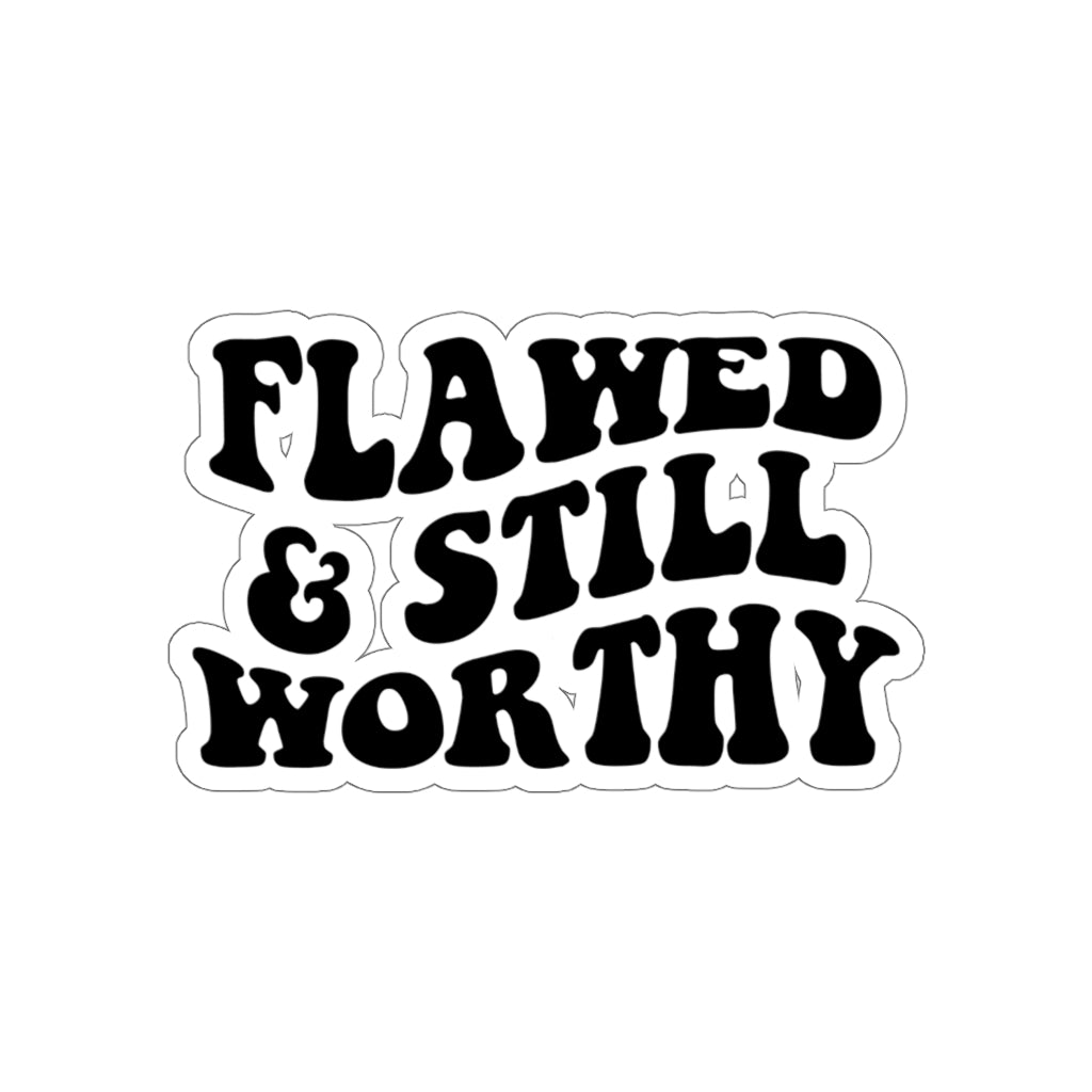 Flawed and Still Worthy