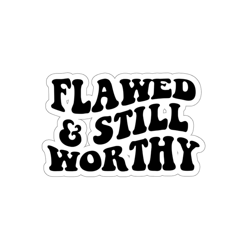 Flawed and Still Worthy