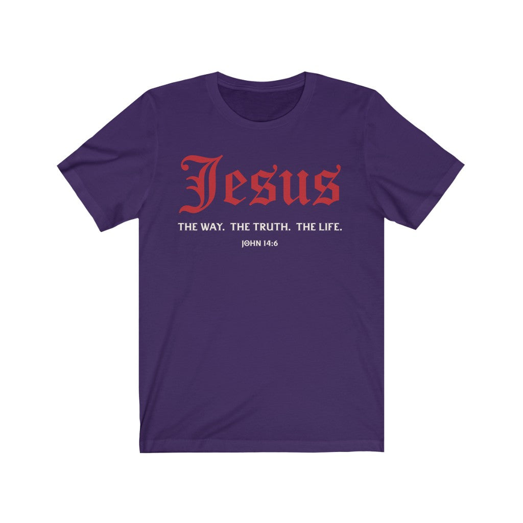 Jesus. The Way, The Truth, The Life. John 14:6 T-Shirt