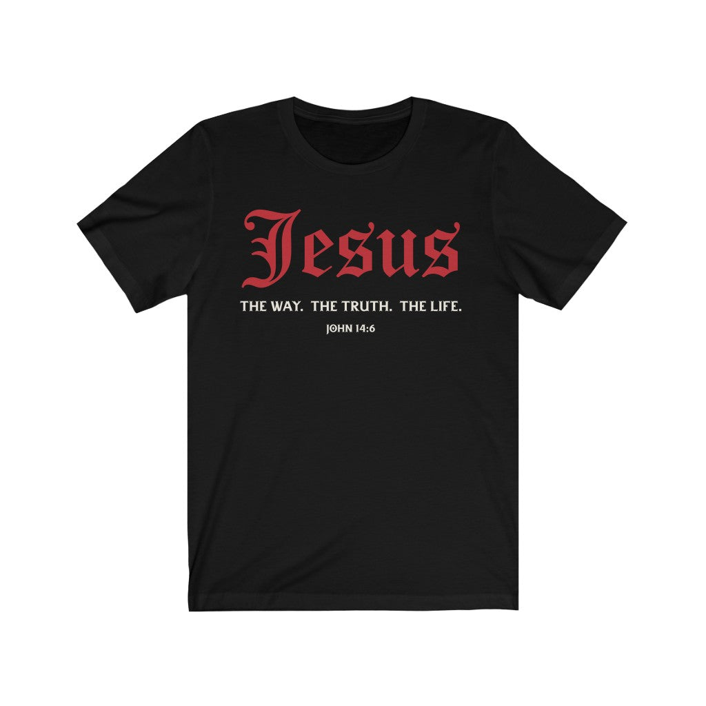 Jesus I am the way the truth and the life John 14 6 MLB shirt
