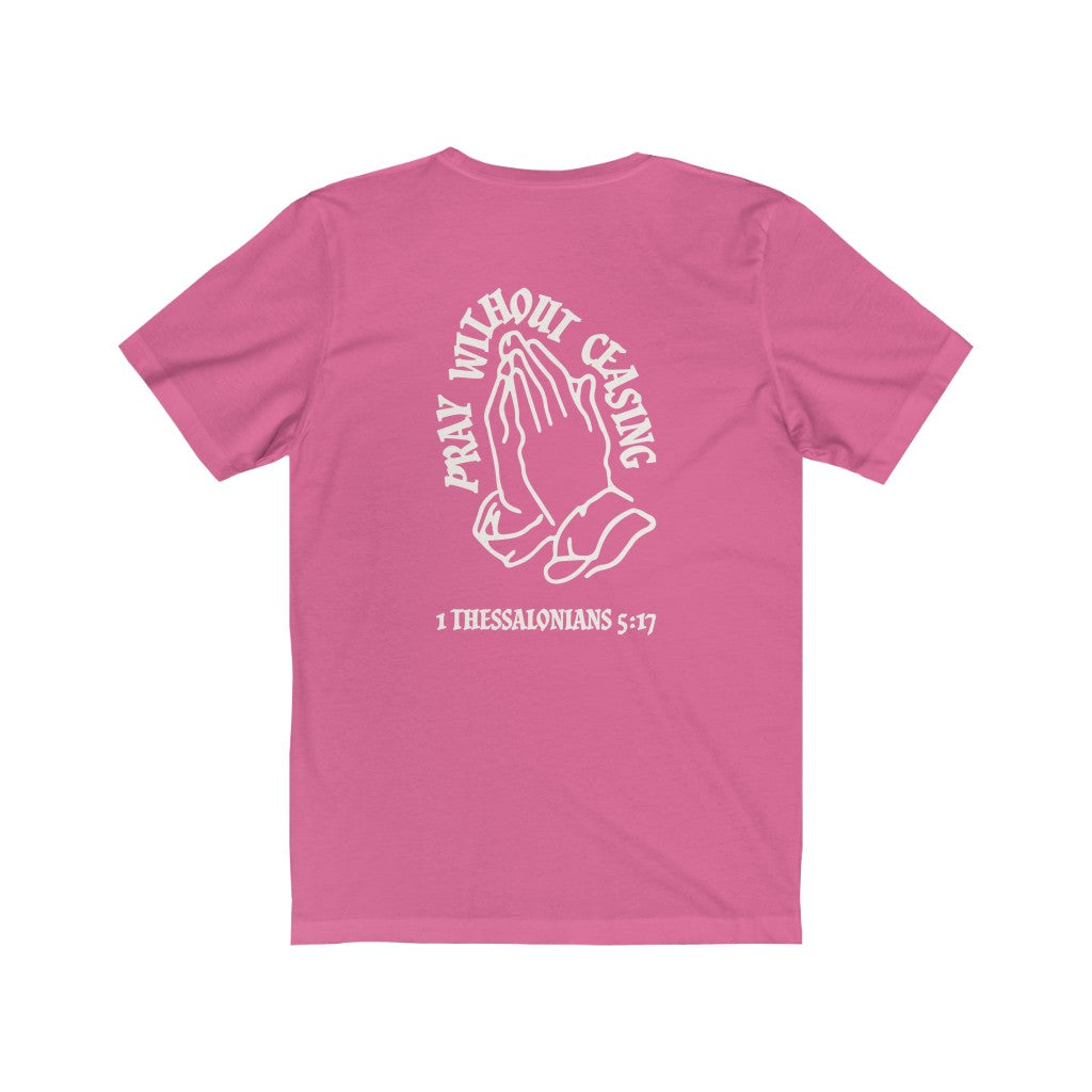 Mens Christian Streetwear t shirt -Pray without Ceasing