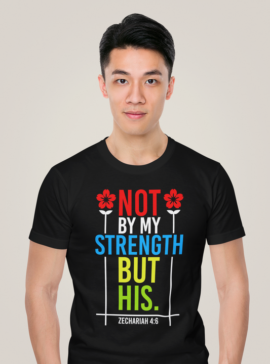 Not By My Strength But His Shirt